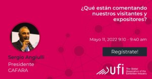 Sergio Angiulli Pte de CAFARA invitado como speaker a la conferencia UFILatam La Cámara de Ferreterías invitada al evento UFILATAM 2022