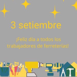3 de setiembre Día de los trabajadores de ferreterías 3 de setiembre día de los trabajadores de ferreterías en Argentina